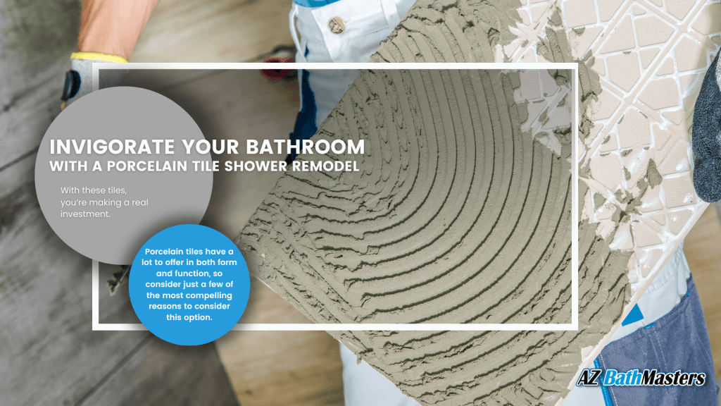 Invigorate Your Bathroom With a Porcelain Tile Shower Remodel - AZ ...